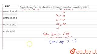 Glyptal polymer is obtained from glycerol on reacting with [upl. by Kisor940]