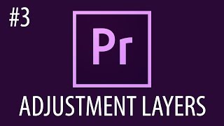 Adjustment Layers Dalam Adobe Premiere Pro 3 [upl. by Blau63]