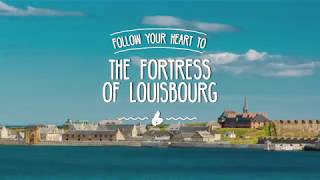 Follow Your Heart to the Fortress of Louisbourg [upl. by Nylessoj]