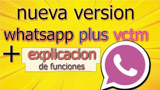 nueva actualización de WhatsApp plus vctm 120 mas explicación de funcione [upl. by Sisson]