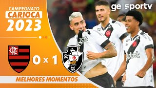 FLAMENGO 0 X 1 VASCO  MELHORES MOMENTOS  CAMPEONATO CARIOCA 2023  geglobo [upl. by Elleirb424]