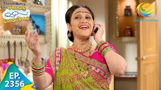 Taarak Mehta Ka Ooltah Chashmah  Episode 2356  Full Episode [upl. by Pickett]