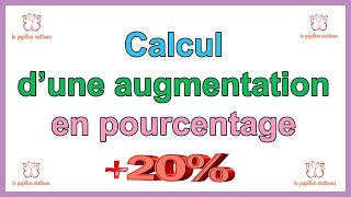 comment calculer une augmentation en pourcentage [upl. by Pearman]