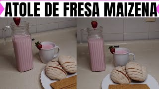 ATOLE DE FRESA MAIZENA RECETA RIQUÍSIMA Y RÁPIDA  MIREYA COCINANDO [upl. by Bagley]