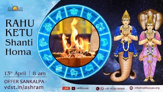 Rahu amp Ketu Gochar Spl Rahu Ketu Shanti Homa [upl. by Atoked]