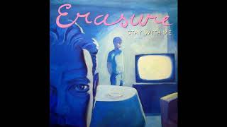 ♪ Erasure  Stay With Me Basic Mix [upl. by Niahs]