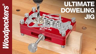 Ultimate Doweling Jig  Woodpeckers Tools [upl. by Dlareg]