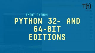 Python 32 and 64bit editions Whats the difference and why does it matter [upl. by Damiani]