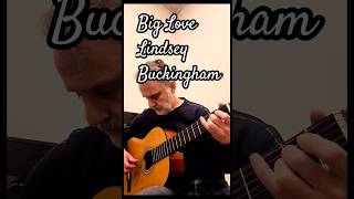 Fingerstyle Guitar Classic Big Love  Lindsey Buckingham [upl. by Allekim]