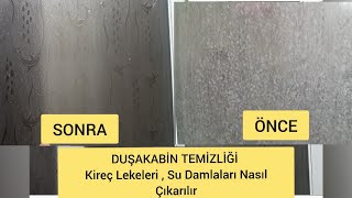 DUŞAKABİN TEMİZLİĞİ👉 Parlatma🔹️Kireç lekesi🔹️ Su Damlası🔹️Kir Çıkarma Yöntemi👌 [upl. by Cappello]