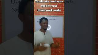 yanda ake tambayan yaro shin kayi Home work naka [upl. by Leann]