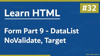 Learn HTML In Arabic 2021  32  Form Part 9  Data List Novalidate Target [upl. by Bacon816]