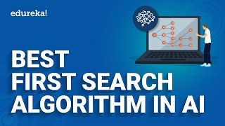 Best First Search Algorithm in Artificial IntelligenceInformed SearchBFS Algorithm ExampleEdureka [upl. by Janerich]