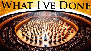 Linkin Park  What Ive Done  Epic Orchestra [upl. by Einoj]