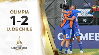 OLIMPIA vs UNIVERSIDAD DE CHILE 12  RESUMEN  CONMEBOL LIBERTADORES FEM 2023 [upl. by Engle]