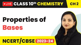 Properties of Bases  Acids Bases and Salts  Class 10 Chemistry Chapter 2 LIVE [upl. by Atteiluj]