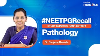 Pathology NEET PG 2024  Exam Recall  PostExam Review with Dr Ranjana Ranade  Manipal MedAce [upl. by Anairt]