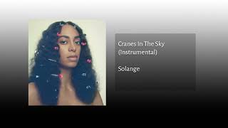 Solange  Cranes In The Sky Instrumental [upl. by Spanjian]