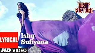 Ishq Sufiyana Lyrical  The Dirty Picture  Emraan HashmiVidya Balan  Vishal  Shekhar lofi [upl. by Katzir]