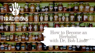 How to Become a Herbalist with Bob Linde [upl. by Fernanda]