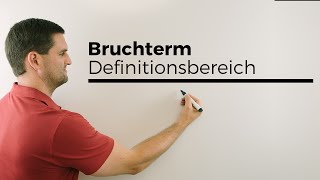 Bruchterm Definitionsbereich einschränkende Bedingung Nachhilfe online Hilfe in Mathe [upl. by Aihsela373]