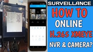 HOW TO ONLINE H265 XMEYE NVR amp CAMERA [upl. by Allecnirp840]