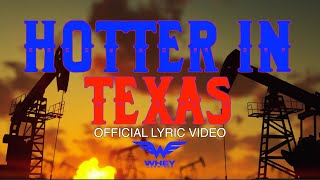 Whey Jennings Hotter In Texas Official Lyric Video [upl. by Maddy]