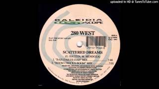 280 WestScattered Dreams Boom ChockaBoom Mix [upl. by Kartis607]