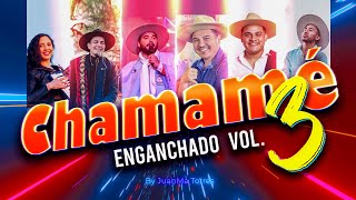 🔥🔥🔥 CHAMAME ENGANCHADO VOL 3  Christian Herrera Hernán Arias Lázaro Caballero y más [upl. by Enitsrik]