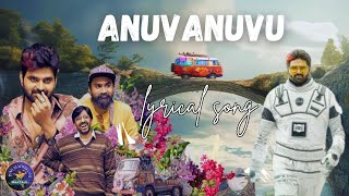 Anuvanuvu Lyrical Video  Om Bheem Bush Arijit Singh [upl. by Alliuqahs]