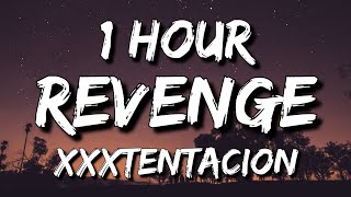 XXXTENTACION  Revenge Lyrics 🎵1 Hour  Ive dug two graves for us my dear [upl. by Iramat]