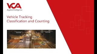 AI Video Technology for Vehicle Tracking Classification and Counting from VCA Technology [upl. by Aham233]