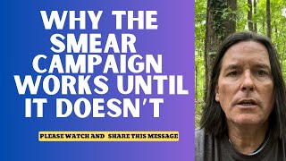 WHY THE SMEAR CAMPAIGN WORKS UNTIL IT DOESN’T [upl. by Delle]