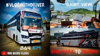 BHILWARA TO MUMBAI  RK VISHWAKARMA TRAVELS  RAINY WEATHER 864KM cabinride PART 1 [upl. by Skyla423]