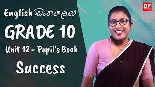 පාඩම 12  Success Pupils Book OL English සිංහලෙන්  Grade 10 [upl. by Ahsehat140]