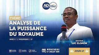 quotSINAÏ 2024JOUR 17Analyse de La Puissance du Royaumequot  Docteur Luc ELOMON [upl. by Yekcaj286]