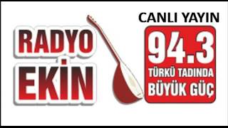 Radyo Ekin  Canlı Yayın [upl. by Mij]