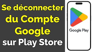 Comment se déconnecter de Play Store sur Android [upl. by Bluhm]