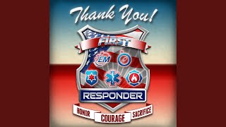 Thank You First Responder [upl. by Shinberg]