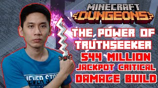 Truthseeker Build 544 Million Jackpot Critically Damage Minecraft Dungeons [upl. by Aseneg68]