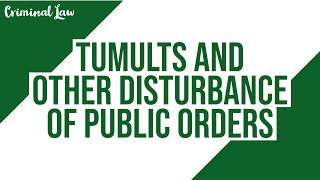 Article 153 Tumults and other disturbance of public orders Criminal Law Discussion [upl. by Janeta]