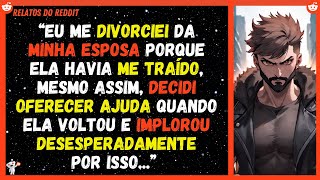 EU ME DIVORCIEI DA MINHA ESPOSA PORQUE ELA HAVIA ME TRAÍDO MESMO ASSIM DECIDI RELATO35 [upl. by Nerek360]