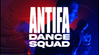 ONKI XIN  quotAntifa Dance Squadquot [upl. by Dodd264]