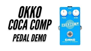 2 Okko Coca Comp Compressor Pedal Demo  Pedalchecker From Hell [upl. by Grochow]