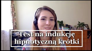 61PL Test na indukcję hipnotyczną krótki  Hipnoza Regresyjna Ewelina Jackowska Team Grifasi [upl. by Eniroc]