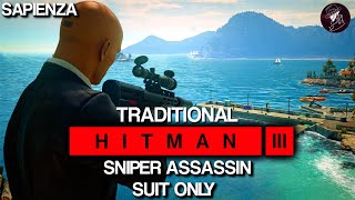 HITMAN 3  Sapienza  Traditional Sniper Assassin  Suit Only  4K60fps HDR [upl. by Eneleahcim]