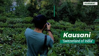 Kausani  The Mini Switzerland of India  Uttarakhand  Tourist Place in Uttarakhand [upl. by Wait]