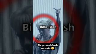 Billie Eilish DEFENDE o direito das mulheres ABORTAR [upl. by Enninaej]