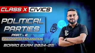 Political Parties  Part2 Chapter4 Full Explanation  Class 10 Civics  CBSE NCERT 2025 [upl. by Ahsiemaj]