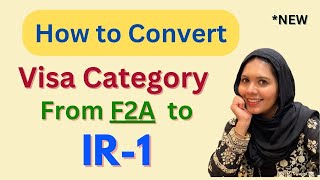 NEW How to Convert Spouse Visa from F2A to IR1 CR1  Visa Interview  RKH  Pakistan India [upl. by Nyved520]